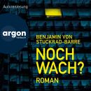 [German] - Noch wach? (Ungekürzte Autorenlesung) Audiobook