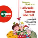 [German] - Lallende Tanten überall - So viel Weihnachten mit der buckligen Verwandtschaft war noch n Audiobook