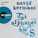 [German] - Das Alphabet bis S (Ungekürzte Lesung) Audiobook