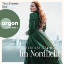 [German] - Im Nordlicht - Die Nordwind-Saga, Band 2 (Ungekürzte Lesung) Audiobook