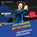 [German] - Herr Sonneborn bleibt in Brüssel - Neue Abenteuer im Europaparlament (Autorisierte Lesefa Audiobook