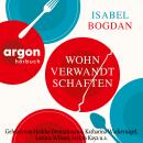 [German] - Wohnverwandtschaften (Ungekürzte Lesung) Audiobook