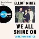 [German] - We all shine on - John, Yoko und ich (Ungekürzte Lesung) Audiobook