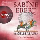 [German] - Der Silberbaum. Das Ende der Welt - Der Silberbaum, Band 2 (Ungekürzte Lesung) Audiobook