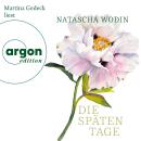 [German] - Die späten Tage (Ungekürzte Lesung) Audiobook