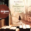 [German] - Das Antiquariat am alten Friedhof - Die Geheimnisse des Graphischen Viertels, Band 4 (Ungekürzte Lesung) Audiobook