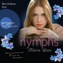 Nymphs, 1.2: Tödliche Liebe  (Ungekürzte Fassung) Audiobook