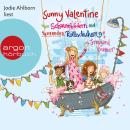 Sunny Valentine - Von Schaumbädern und tanzenden Rollschuhen (Ungekürzt) Audiobook