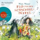 Flo und der Schnüffel-Büffel (Gekürzte Lesung) Audiobook