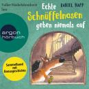 Echte Schnüffelnasen geben niemals auf (Gekürzte Lesung) Audiobook