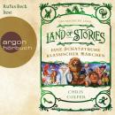 [German] - Das magische Land - Eine Schatztruhe klassischer Märchen - Land of Stories (Ungekürzte Le Audiobook