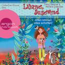 [German] - Liliane Susewind - Affen können alles schaffen! - Liliane Susewind, Band 17 (Ungekürzte Lesung) Audiobook