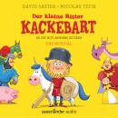 [German] - Der kleine Ritter Kackebart - Es ist gut, anders zu sein - Das Musical Audiobook