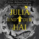 Julia und der Hai (Ungekürzte Lesung) Audiobook