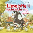 [German] - Lieselotte macht nicht mit - und andere Geschichten - Hörbücher von Kuh Lieselotte (Ungekürzte Lesung) Audiobook