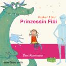 Prinzessin Fibi - Der verliebte Drache und andere Abenteuer Audiobook