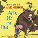 Ayda, Bär und Hase (Ungekürzte Lesung mit Musik) Audiobook