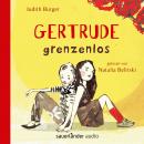 Gertrude grenzenlos (Autorisierte Lesefassung) Audiobook