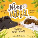 Nixe & Hibbel - Einfach kuhle Freunde (Ungekürzte Lesung) Audiobook