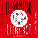 Clementine liebt Rot (Ungekürzte Lesung mit Musik) Audiobook