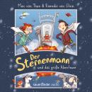 [German] - Der Sternenmann und das große Abenteuer - Der Sternenmann, Band 1 (Ungekürzte Lesung) Audiobook