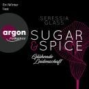 Glühende Leidenschaft - Sugar & Spice, Band 1 (Ungekürzte Lesung) Audiobook