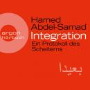 Integration - Ein Protokoll des Scheiterns (Ungekürzte Lesung) Audiobook