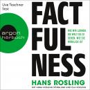 Factfulness - Wie wir lernen, die Welt so zu sehen, wie sie wirklich ist (Ungekürzte Lesung), Anna Rosling Rönnlund, Ola Rosling, Hans Rosling