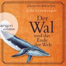 Der Wal und das Ende der Welt (Ungekürzte Lesung) Audiobook