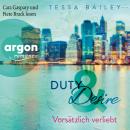 [German] - Vorsätzlich verliebt - Duty & Desire, Band 1 (Ungekürzte Lesung) Audiobook