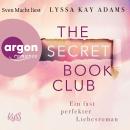 Ein fast perfekter Liebesroman - The Secret Book Club, Band 1 (Ungekürzte Lesung) Audiobook