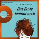 [German] - Das Beste kommt noch (Ungekürzte Lesung) Audiobook