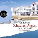Schwarzer August - Leander Lost ermittelt - Lost in Fuseta. Ein Portugal-Krimi, Band 4 (Ungekürzt) Audiobook