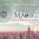 The Rules of Magic - Eine zauberhafte Familie (Ungekürzte Lesung) Audiobook