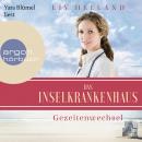 [German] - Das Inselkrankenhaus: Gezeitenwechsel - Die Inselkrankenhaus-Reihe, Band 2 (Ungekürzt) Audiobook