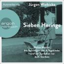 Sieben Heringe - Meine Mutter, das Schweigen der Kriegskinder und das Sprechen vor dem Sterben (Unge Audiobook