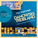 Treibland - Adam Danowski, Band 1 (Ungekürzt) Audiobook