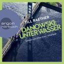 Unter Wasser - Adam Danowski, Band 5 (Ungekürzt) Audiobook