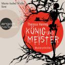 König und Meister (Ungekürzt) Audiobook