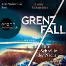 [German] - Grenzfall - Ihr Schrei in der Nacht - Jahn und Krammer ermitteln, Band 2 (Ungekürzte Lesung) Audiobook