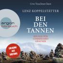 Bei den Tannen - Commissario Grauner ermittelt, Band 7 (Ungekürzte Lesung) Audiobook