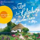 Die Zeit der Glühwürmchen - Die Inselgärten-Reihe, Band 1 (Ungekürzt) Audiobook