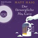 [German] - Der fürsorgliche Mr Cave (Ungekürzte Lesung) Audiobook