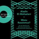 Wozu Rassismus? - Von der Erfindung der Menschenrassen bis zum rassismuskritischen Widerstand (Ungek Audiobook