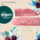 [German] - A Place to Grow - Cherry Hill, Band 2 (Ungekürzte Lesung) Audiobook