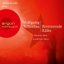 [German] - Brennende Kälte - Denglers vierter Fall - Dengler ermittelt, Band 4 (Ungekürzte Lesung) Audiobook