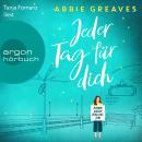[German] - Jeder Tag für dich (Ungekürzte Lesung) Audiobook