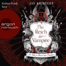 Das Reich der Vampire - A Tale of Blood and Darkness - Das Reich der Vampire, Band 1 (Ungekürzte Les Audiobook