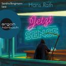 [German] - Jetzt ist Sense (Ungekürzte Lesung) Audiobook