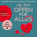 [German] - Offen für alles - Drei Bonus-Geschichten (Ungekürzte Lesung) Audiobook